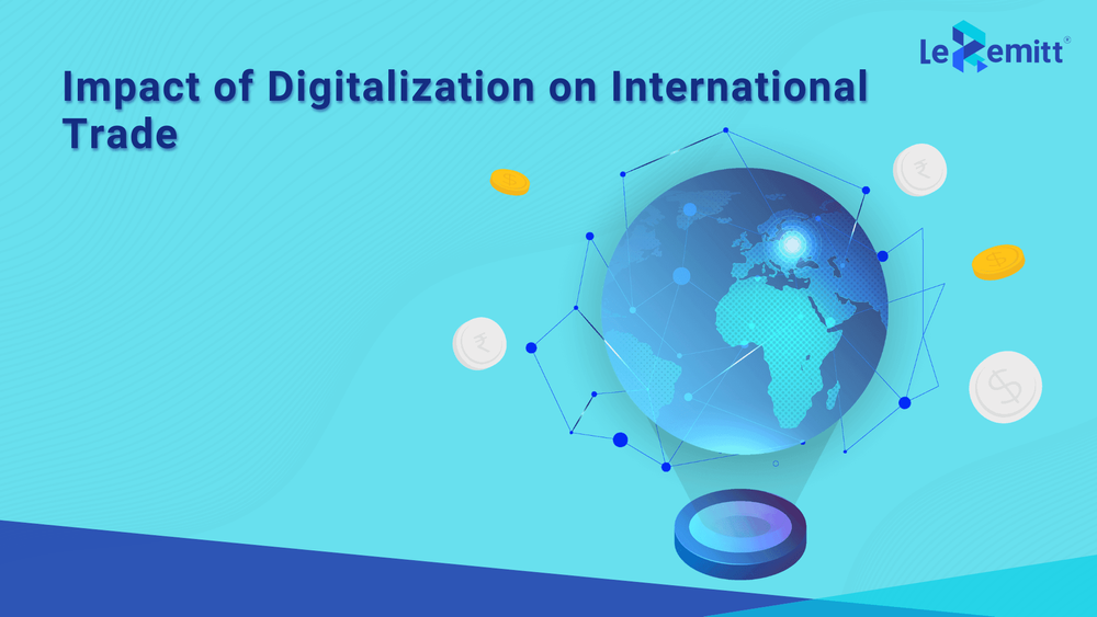Prf Digitalization How is Digitalization transforming International Trade? LeRemitt