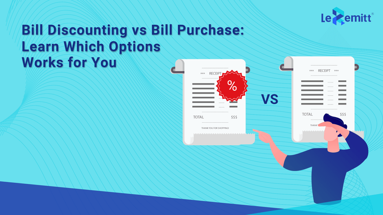Bill Discounting vs. Bill Purchase: Learn Which Options Works for You